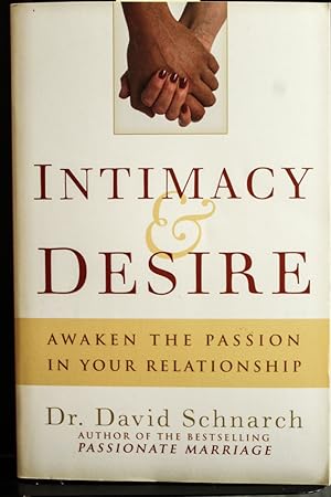 Immagine del venditore per Intimacy & Desire: Awaken the Passion in Your Relationship venduto da Mad Hatter Bookstore