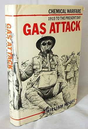 Seller image for Gas Attack: Chemical Warfare 1915-18 and Afterwards for sale by Baltimore's Best Books