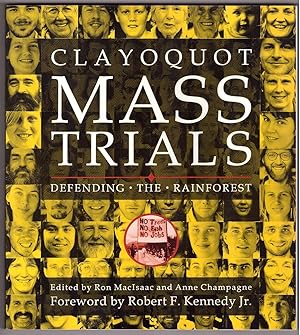 Seller image for Clayoquot Mass Trials Defending the Rainforest for sale by Ainsworth Books ( IOBA)