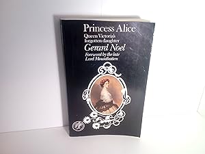 Seller image for Princess Alice: Queen Victoria's Forgotten Daughter for sale by Eurobooks Ltd