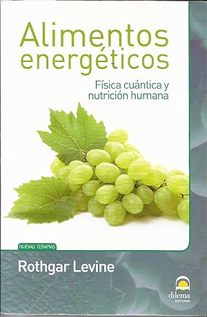 Immagine del venditore per Alimentos energticos. Fsica cuntica y nutricin humana venduto da Librera Santa Brbara