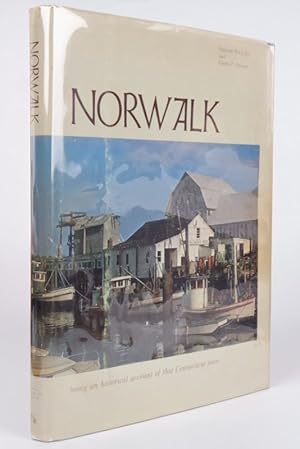 Norwalk: Being an historical account of that Connecticut town