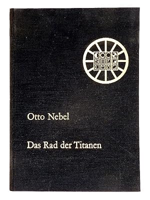 Das Rad der Titanen (1926-1955). Des Inneren Wortsinns Weiser-Oden eines reinen Innewerdens.