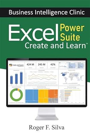 Bild des Verk�ufers f�r Excel Power Suite - Business Intelligence Clinic: Create and Learn zum Verkauf von GreatBookPrices
