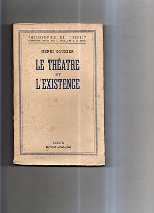 LE THEATRE ET L'EXISTENCE