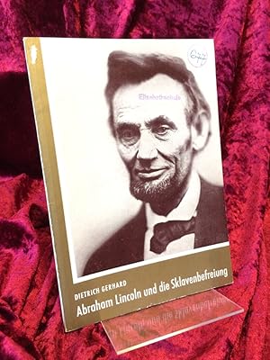 Bild des Verkufers fr Abraham Lincoln und die Sklavenbefreiung. Schriftenreihe der Niederschsischen Landeszentrale fr Politische Bildung. Demokratische Entscheidungen Heft 4; zum Verkauf von Altstadt-Antiquariat Nowicki-Hecht UG