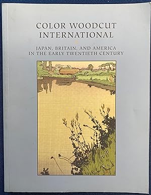 Color Woodcut International Japan, Britain, and America in the Early Twentieth Century