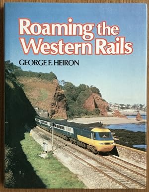 Seller image for Roaming the Western Rails for sale by Chaparral Books