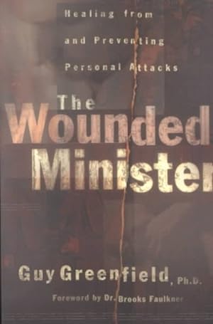 Seller image for Wounded Minister : Healing from and Preventing Personal Attacks for sale by GreatBookPrices