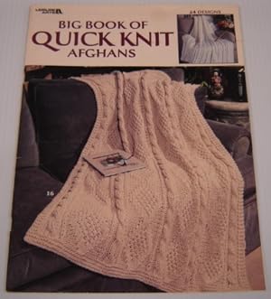 Big Book of Quick Knit Afghans (Leisure Arts #3137)
