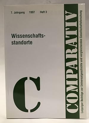 Bild des Verkufers fr Comparativ. Leipziger Beitrge zur Universalgeschichte und vergleichenden Gesellschaftsformen, 7. Jg., Heft 3. Wissenschaftsstandorte. zum Verkauf von Der Buchfreund