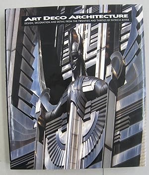 Bild des Verkufers fr Art Deco Architecture: Design, Decoration and Detail from the Twenties and Thirties zum Verkauf von Midway Book Store (ABAA)