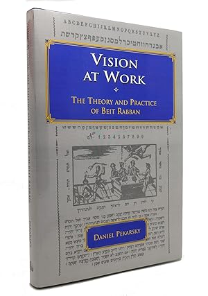 Seller image for VISION AT WORK The Theory and Practice of Beit Rabban for sale by Rare Book Cellar