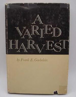 Image du vendeur pour A Varied Harvest: Out of a Teacher's Life and Thought, a Collection of Essays mis en vente par Easy Chair Books