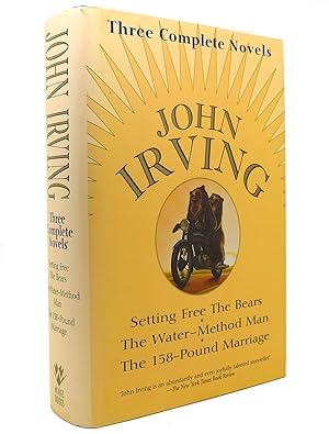 Bild des Verkufers fr JOHN IRVING Three Complete Novels: Setting Free the Bears, the Water-Method Man, the 158-Pound Marriage zum Verkauf von Rare Book Cellar