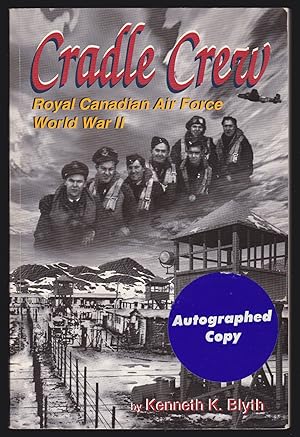 Seller image for Cradle Crew: Royal Canadian Air Force; World War II (Signed) for sale by JNBookseller