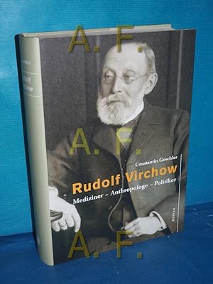 Immagine del venditore per Rudolf Virchow : Mediziner, Anthropologe, Politiker venduto da Antiquarische Fundgrube e.U.