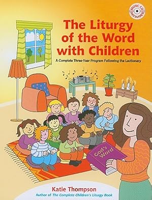 Immagine del venditore per The Liturgy of the Word with Children: A Complete Three-Year Program Following the Lectionary [With CDROM] (Mixed Media Product) venduto da BargainBookStores