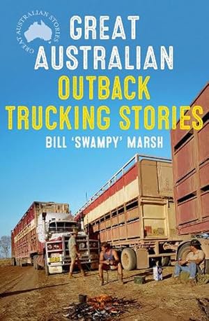 Imagen del vendedor de Great Australian Outback Trucking Stories (Paperback) a la venta por Grand Eagle Retail
