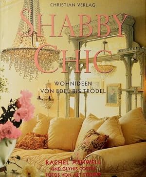 Seller image for Shabby Chic. Wohnideen von Edel bis Trdel for sale by primatexxt Buchversand