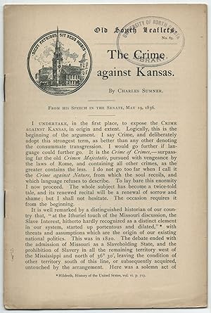 Bild des Verkufers fr [Pamphlet]: The Crime Against Kansas zum Verkauf von Between the Covers-Rare Books, Inc. ABAA
