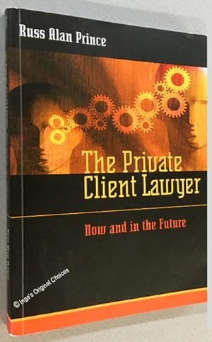 The Private Client Lawyer Now and in the Future