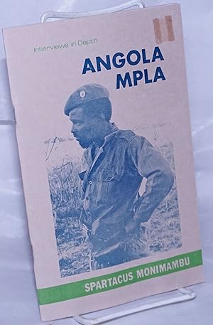 Interviews in depth; MPLA - Angola #1. Interview with Spartacus Monimambu, MPLA Commander and mem...
