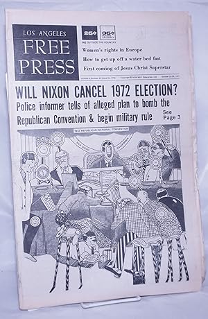 Los Angeles Free Press: Vol. 8 #43, #379, Oct 22-29 1971. "Will Nixon Cancel 1972 Election?" [Hea...