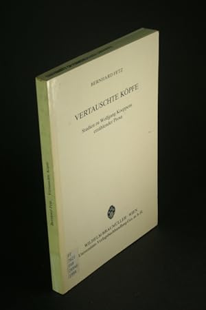 Bild des Verkufers fr Vertauschte Kpfe: Studien zu Wolfgang Koeppens erzhlender Prosa. zum Verkauf von Steven Wolfe Books