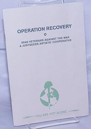 Operation recovery, Iraq Veterans Against the War & Justseeds Artists' Cooperative