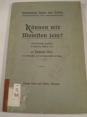 Imagen del vendedor de Knnen wir Monisten sein? (= Sammlung Natur und Kultur, Nr. 17). a la venta por Antiquariat Bookfarm