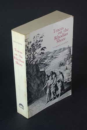 Bild des Verkufers fr Traces on the Rhodian shore: nature and culture in Western thought from ancient times to the end of the eighteenth century. zum Verkauf von Steven Wolfe Books