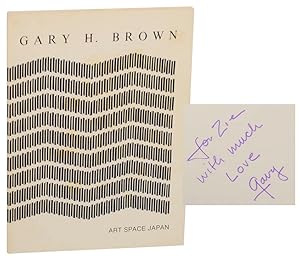 Seller image for Gary H. Brown: Nineteen Hundred and Sixty-Five to Nineteen Hundred and Eighty-Five (Signed First Edition) for sale by Jeff Hirsch Books, ABAA