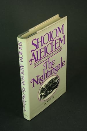 Seller image for The nightingale, or, The saga of Yosele Solovey the cantor. Translated by Aliza Shevrin for sale by Steven Wolfe Books