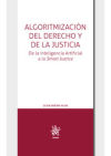 Image du vendeur pour Algoritmizacin del Derecho y de la Justicia. De la Inteligencia Artificial a la Smart Justice mis en vente par AG Library