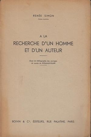 Seller image for A la recherche d'un homme et d'un auteur. - Essai de bibliographie des ouvrages du comte de Boulainviller. for sale by PRISCA