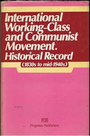 Immagine del venditore per International Working-Class and Communist Movement: Historical Record 1830s to Mid-1940s venduto da Goulds Book Arcade, Sydney
