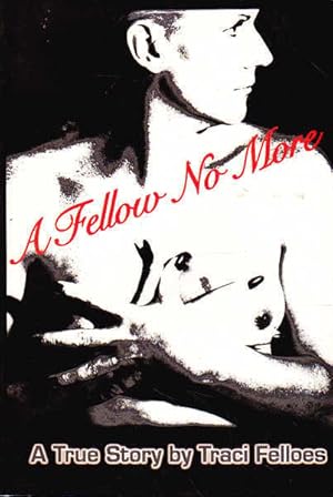 Seller image for A Fellow No More for sale by Goulds Book Arcade, Sydney