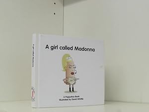 Image du vendeur pour A Girl Called Madonna (Popjustice Idols) mis en vente par Book Broker