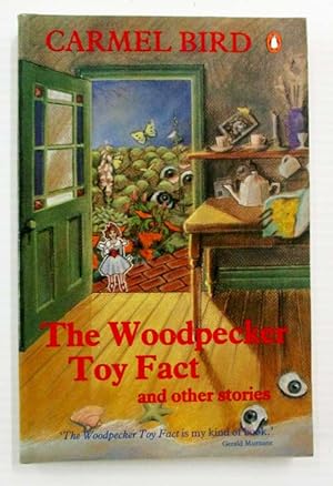 Seller image for The Woodpecker Toy Fact and Other Stories for sale by Adelaide Booksellers