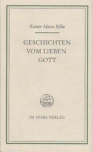 Geschichten vom lieben Gott / Rainer Maria Rilke