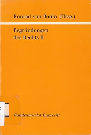 Begründungen des Rechts, Teil: 2., Juristen-Theologen-Gespräch in Hofgeismar / unter Mitarb. von ...