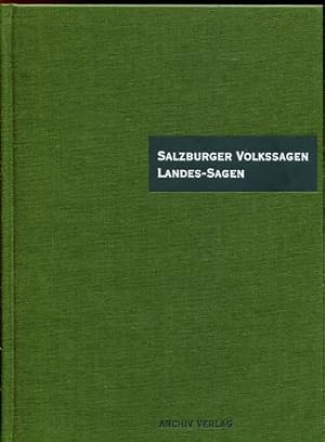 Salzburger Volkssagen - Landes-Sagen. Illustrationen von J. Eibl.