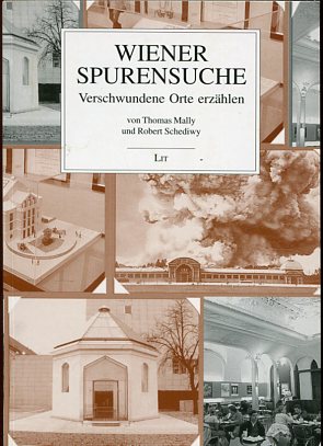 Immagine del venditore per Wiener Spurensuche, verschwundene Orte erzhlen. Thomas Mally ; Robert Schediwy venduto da Antiquariat Buchseite