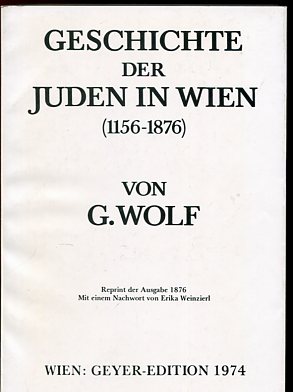 Bild des Verkufers fr Geschichte der Juden in Wien 1156 - 1876. Mit einem Nachw. von Erika Weinzierl. zum Verkauf von Antiquariat Buchseite
