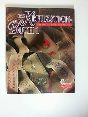 Das Kreuzstich-Buch, Bd.1, Hundert beliebte Motive zum Sticken