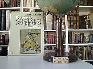 Kulturgeschichte des Reisens. Von der Pilgerfahrt zum Badeurlaub.