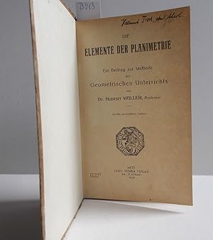 Immagine del venditore per Die Elemente der Planimetrie (Ein Beitrag zur Methode des Geometrischen Unterrichts) venduto da Antiquariat Zinnober