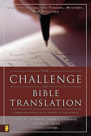 Imagen del vendedor de The Challenge of Bible Translation: Communicating God s Word to the World a la venta por moluna