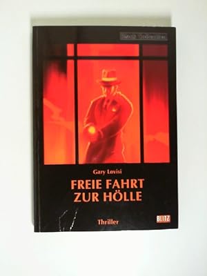 Freie Fahrt zur Hölle : Thriller. Aus dem Amerikan. von Horst Pukallus / Blitz ; 706; Black colle...